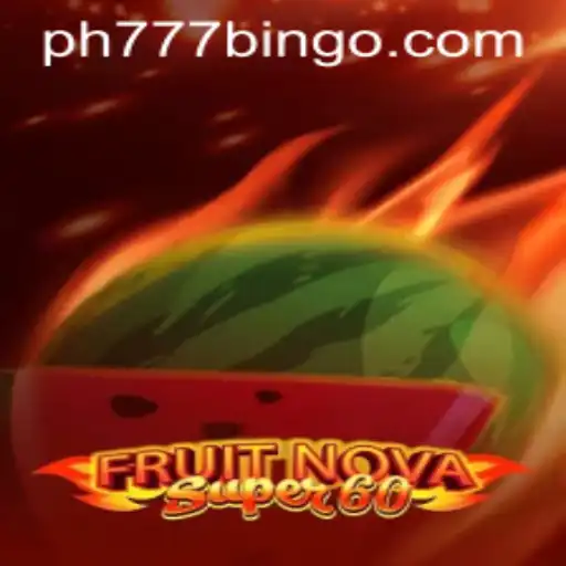 Exploring FruitNovaSuper60: A Fresh Gaming Experience with Ph777
